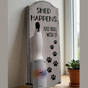 Shed Happens Lint Roller Holder | Handmade | Funny Dog Cat Pet Hair Wall Decor